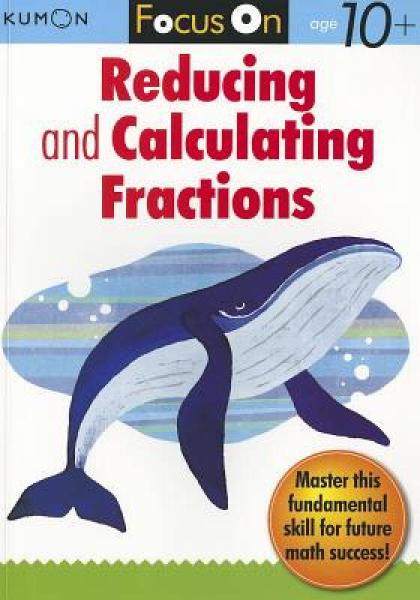 Focus on Reducing and Calculating Fractions