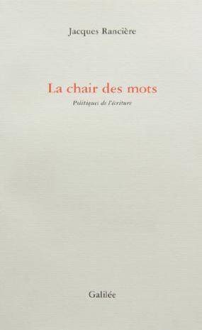 La chair des mots：Politiques de l'ecriture