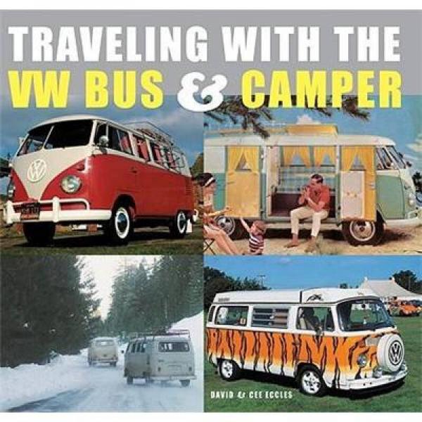 Traveling With the Vw Bus & Camper