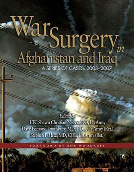 WarSurgeryinAfghanistanandIraq:ASeriesofCases,2003-2007