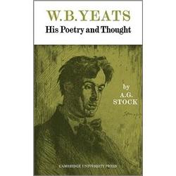 W.B.Yeats:HisPoetryandThought