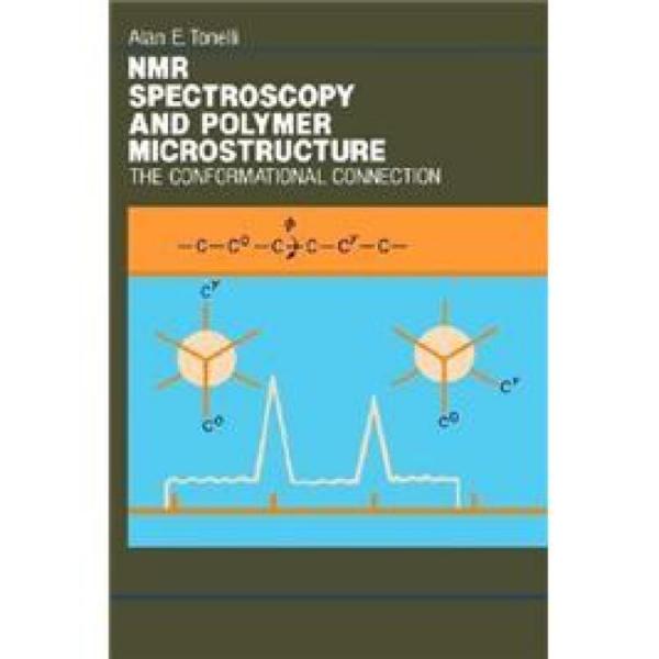 NMRSPECTROSCOPY&POLYMERMICROSTRUCTURE-THECONFORMATIONALCONNECTION