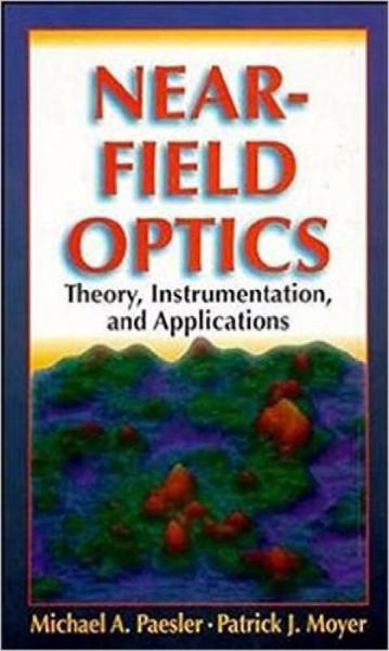 Near-Field Optics: Theory, Instrumentation, and Applications
