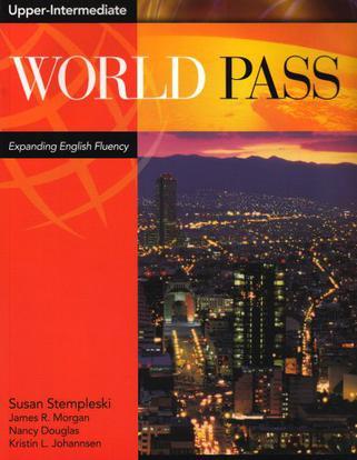 World Pass Upper Intermediate, Expanding English Fluency (Bk. 4)
