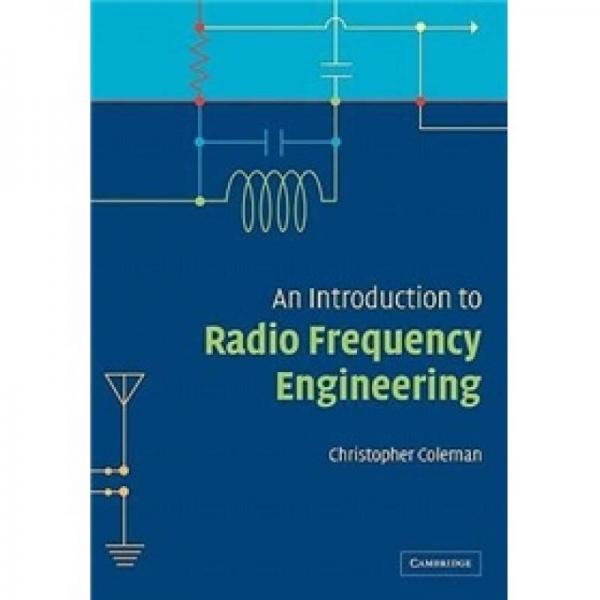 An Introduction to Radio Frequency Engineering