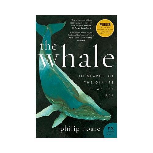 The Whale  In Search of the Giants of the Sea