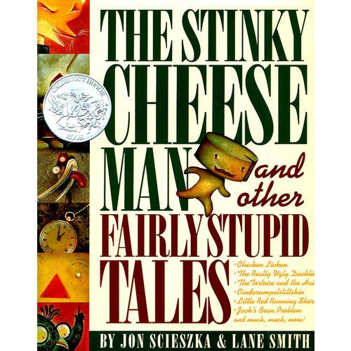 The Stinky Cheese Man and Other Fairly Stupid Tales