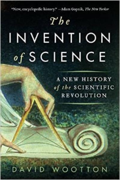 The Invention of Science  A New History of the S