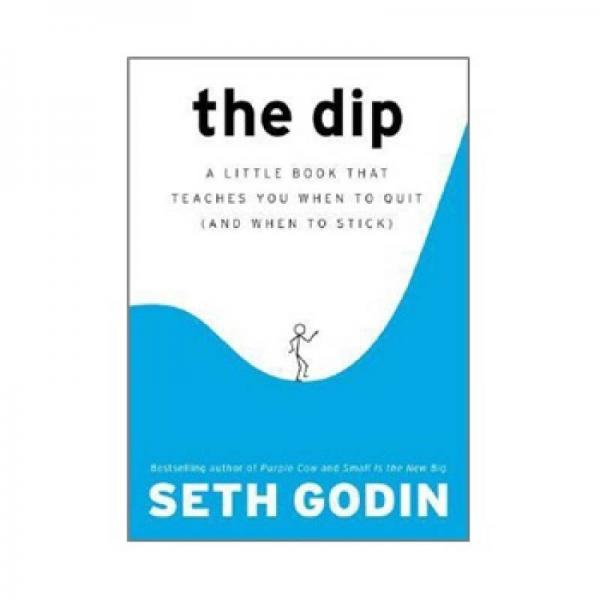 The Dip：A Little Book That Teaches You When to Quit