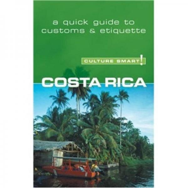 Costa Rica - Culture Smart!
