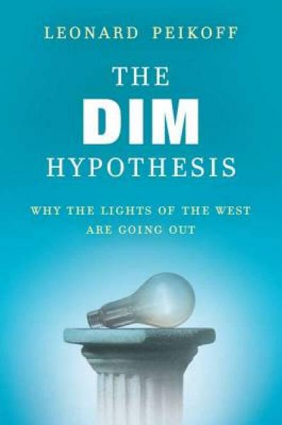 The Dim Hypothesis: Why the Lights of the West Are Going Out