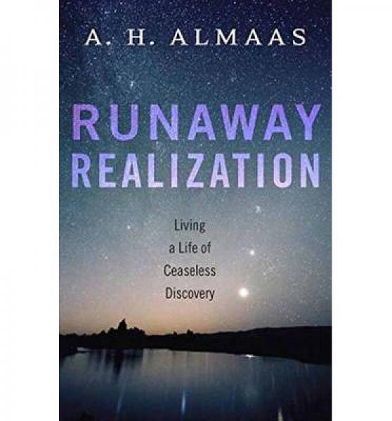 Runaway Realization: Living a Life of Ceaseless 