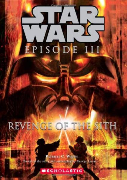 Star Wars: Episode #3 - Revenge of the Sith (Junior Novelization)  星球大战前传#03：西斯的复仇