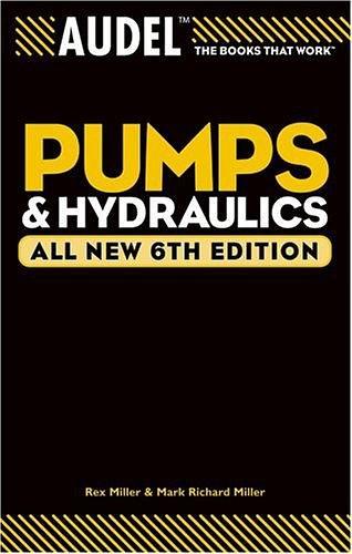 AudelTM Pumps and Hydraulics, All New 6th Edition[Audel泵]