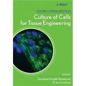 CultureofCellsforTissueEngineering