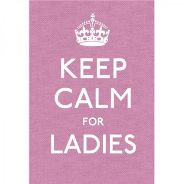 Keep Calm for Ladies