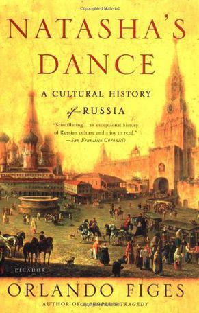 Natasha's Dance：A Cultural History of Russia