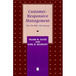 CustomerResponsiveManagement:TheFlexibleAdvantage(TotalQualityManagement)