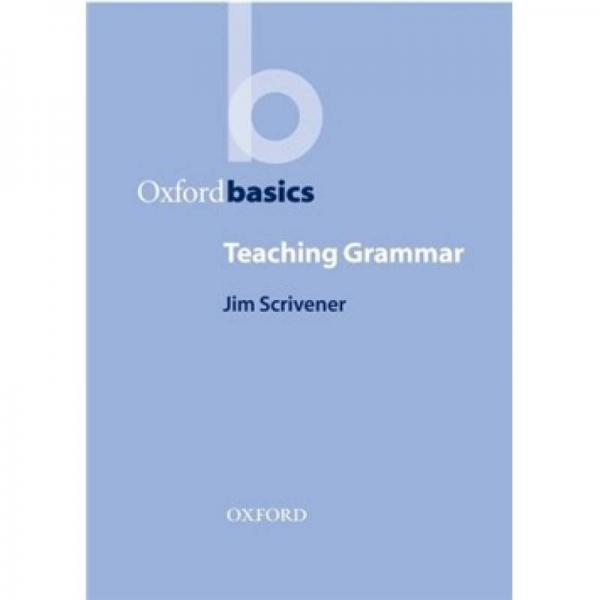 Oxford Basics Teaching Grammar 牛津課堂活動教案:語法教學(xué)