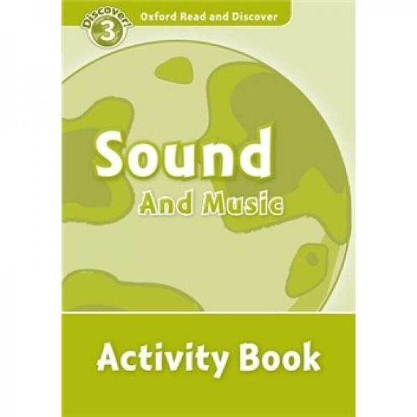 Oxford Read and Discover Level 3: Sound and Music Activity Book 