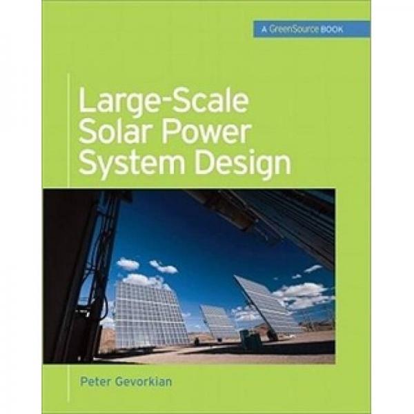 Large-Scale Solar Power System Design (GreenSource)