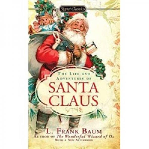 The Life and Adventures of Santa Claus (Signet Classics)