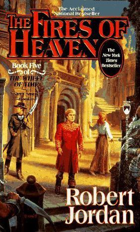 The Fires of Heaven (The Wheel of Time, Book 5)