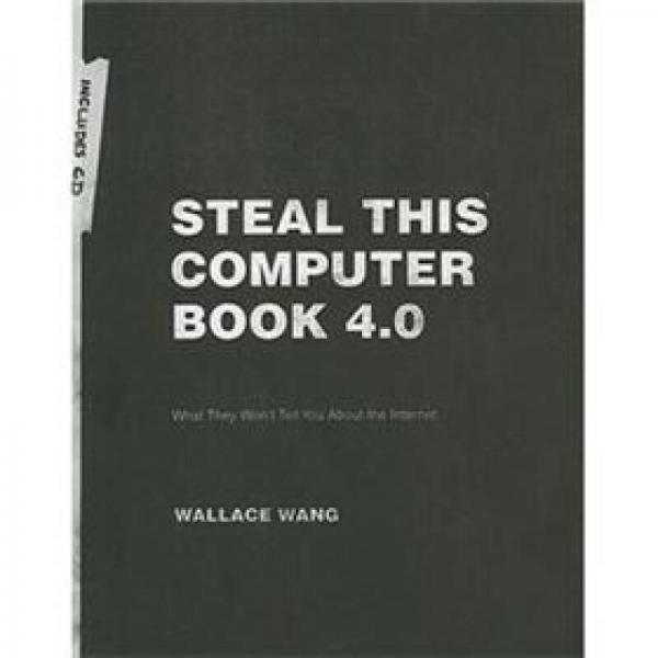 Steal This Computer Book 4.0: What They Won't Tell You About the Internet Book/CD Package