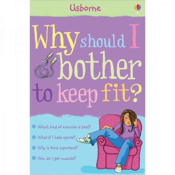 Why Should I Bother to Keep Fit?