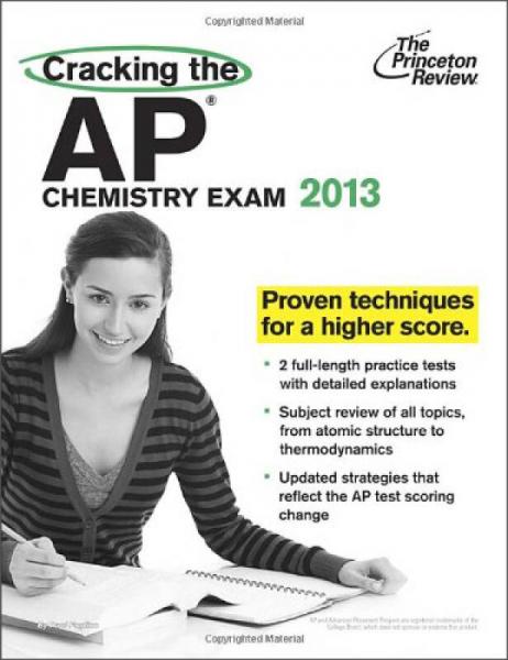 Cracking the AP Chemistry Exam, 2013 Edition (College Test Preparation)