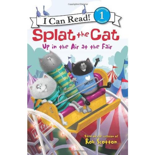 Splat the Cat: Up in the Air at the Fair (I Can Read Level 1)小猫雷弟：去游乐场