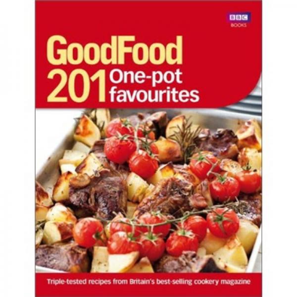 Good Food: 201 One-pot Favourites
