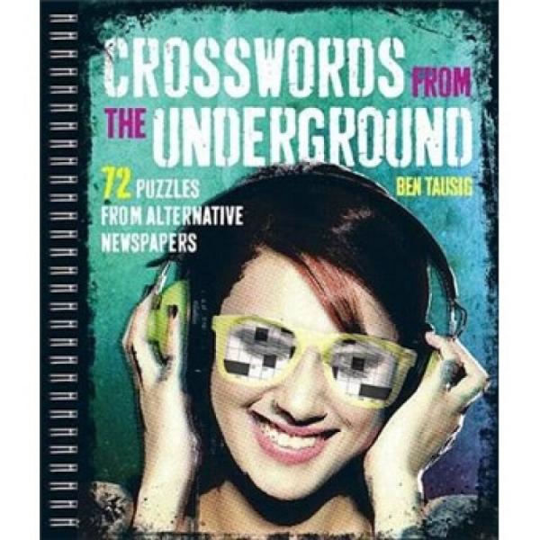 CrosswordsfromtheUnderground:72PuzzlesFromAlternativeNewspapers[Spiral-bound]