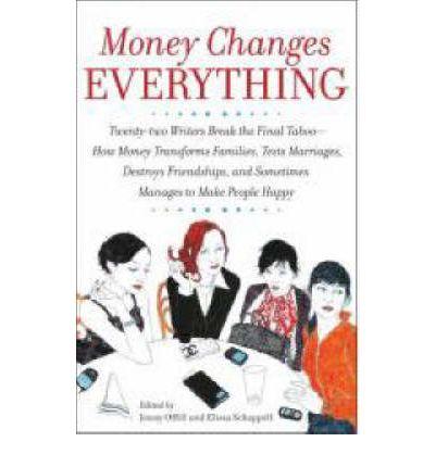 MoneyChangesEverything:Twenty-TwoWritersTac