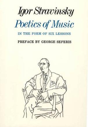 Poetics of Music in the Form of Six Lessons (The Charles Eliot Norton Lectures)