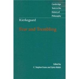 Kierkegaard:FearandTrembling(CambridgeTextsintheHistoryofPhilosophy)