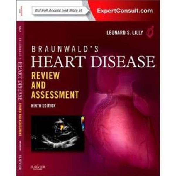 Braunwald's Heart Disease Review and AssessmentBraunwald心脏病学综述与评估