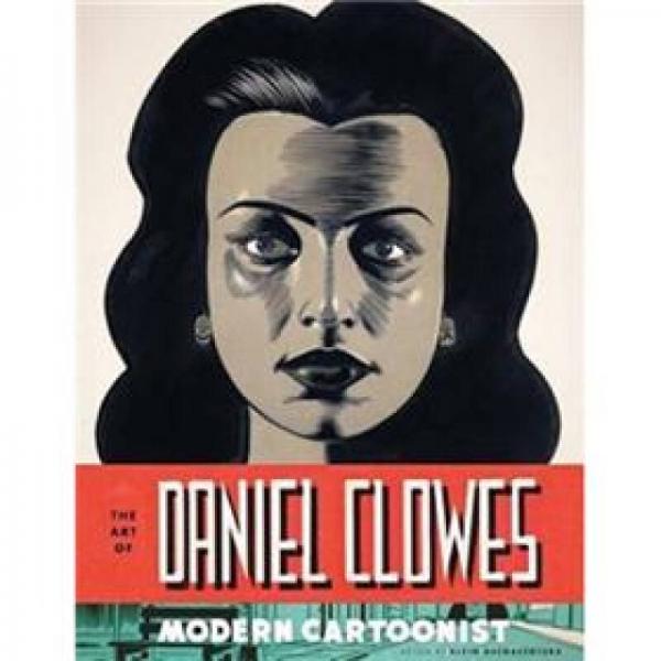 The Art of Daniel Clowes