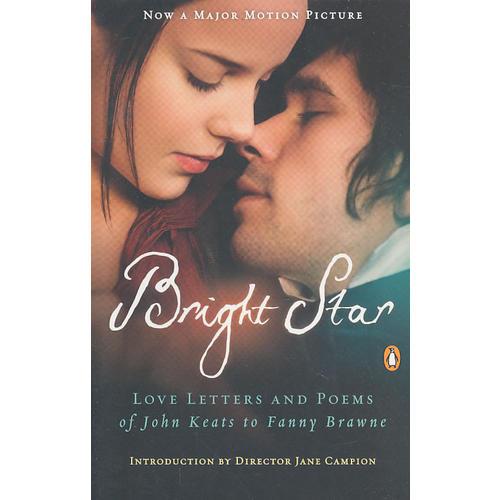 Bright Star：Love Letters and Poems of John Keats to Fanny Brawne