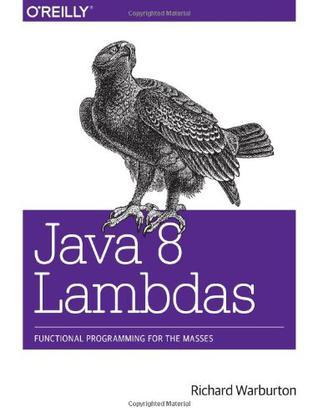 Java 8 Lambdas：Java 8 Lambdas