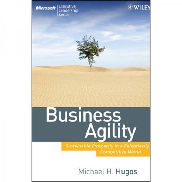Business Agility: Sustainable Prosperity in a Relentlessly Competitive World[持久興隆]