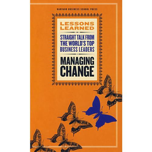 管理的改变LESSONS LEARNED: MANAGING CHANGE