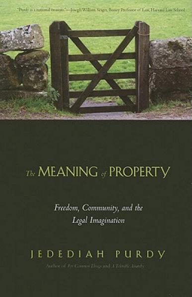 The Meaning of Property: Freedom, Community, and