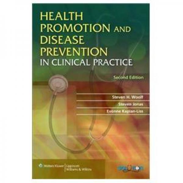 Health Promotion and Disease Prevention in Clinical Practice[临床实践中健康促进和疾病预防]