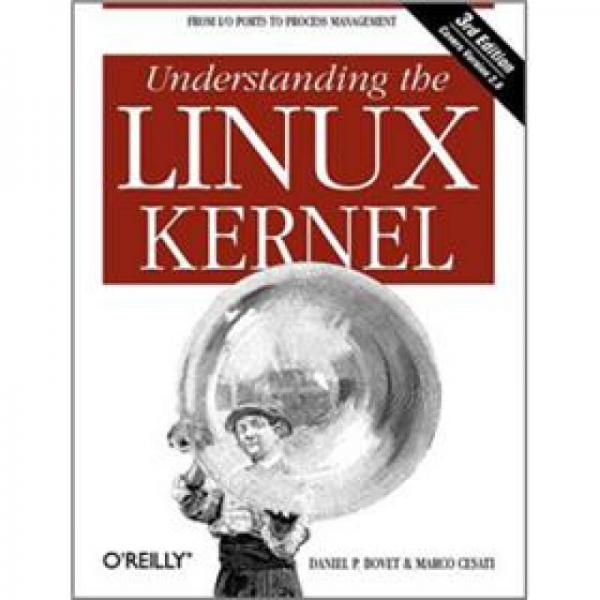Understanding the Linux Kernel, Third Edition：Understanding the Linux Kernel, Third Edition