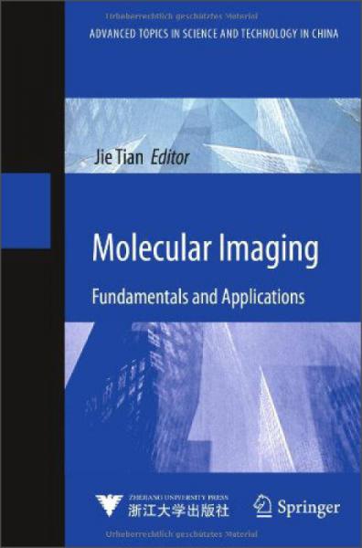 Molecular Imaging:Fundamentals and Applications