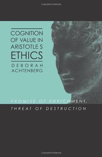 Cognition of Value in Aristotle's Ethics：Promise of Enrichment, Threat of Destruction