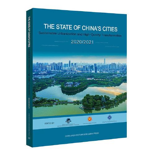 THE STATE OF CHINA’S CITIES  2020/2021  Sustainable Urbanization and High-Quali