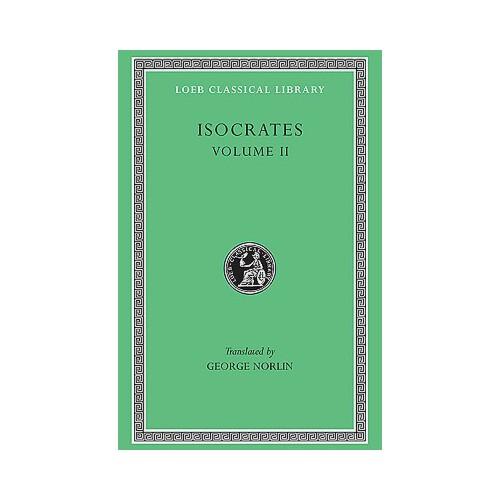 Isocrates II: Loeb Classic Lib #229