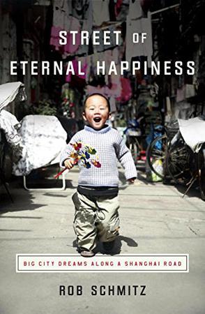 Street of Eternal Happiness：Big City Dreams Along a Shanghai Road